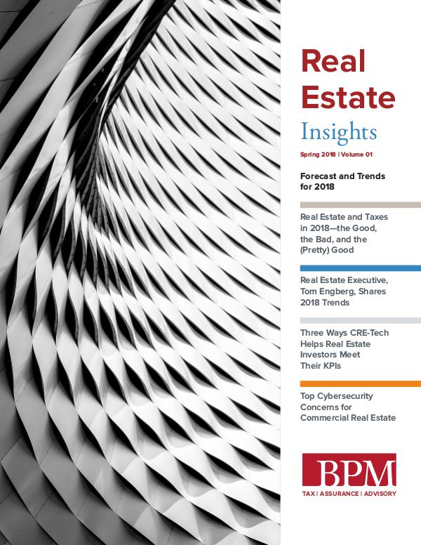 BPM Real Estate Insights: Spring 2018 Volume 01
