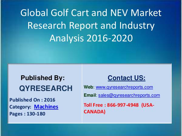Ice Cream Machine Market 2016 Forecast by Global Market Drivers Global Golf Cart & NEV Market Comparison Analysis