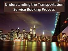 Understanding the Transportation Service Booking Process