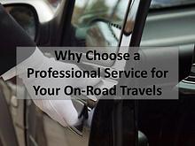 Why Choose a Professional Service for Your On-Road Travels