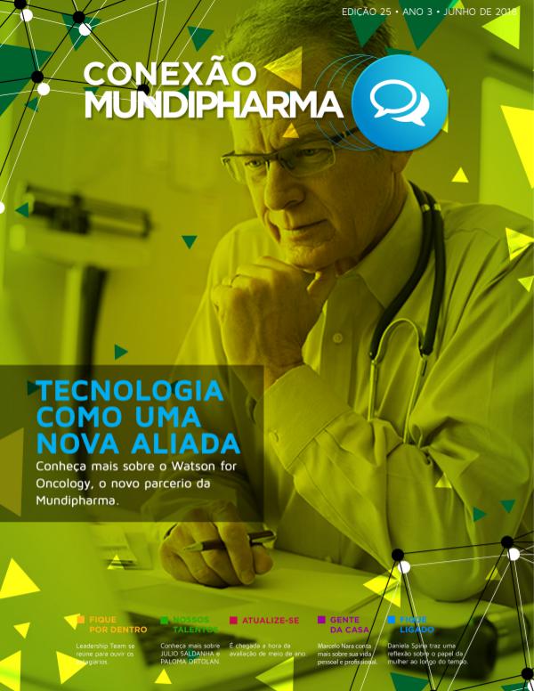 Revista Conexão Mundipharma Ano 3 - Edição 25 | Junho 2018