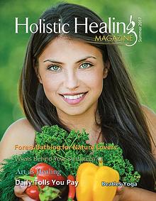 Holistic Healing Magazine Summer 2017!