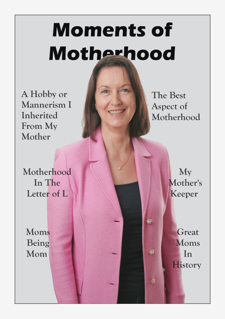 Moments of Motherhood Inaugural Issue (June 2019)