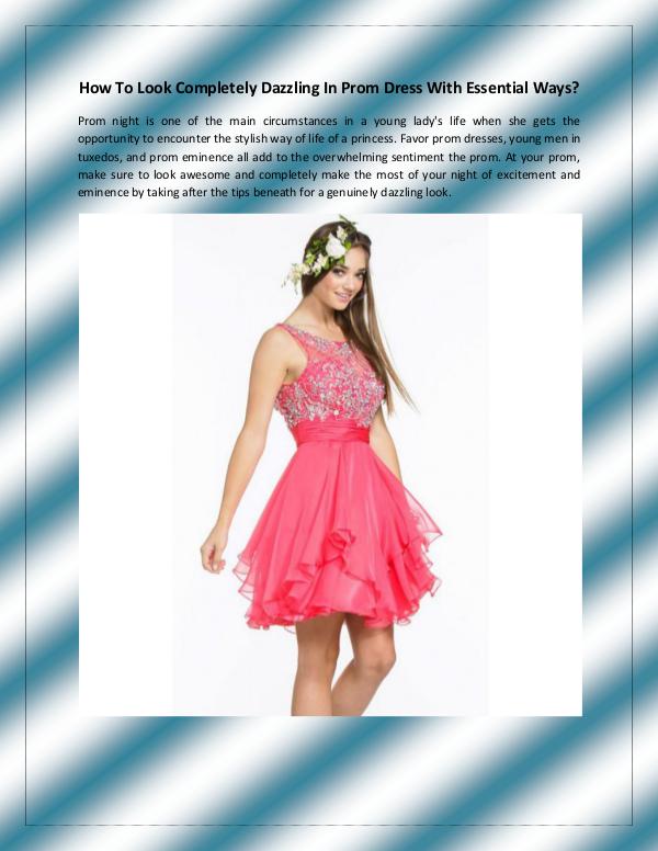 How To Look Completely Dazzling In Prom Dress With Essential Ways? How To Look Completely Dazzling In Prom Dress With
