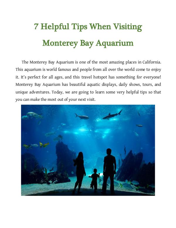 7 Helpful Tips When Visiting Monterey Bay Aquarium 7 Helpful Tips When Visiting Monterey Bay Aquarium