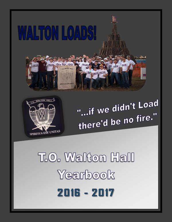 T.O. Walton Hall Yearbook 2017 Walton Yearbook