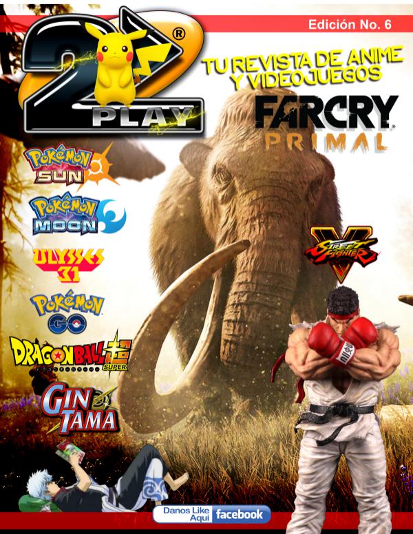 2Play La revista de Videojuegos y Anime Hondureña Edicion N6