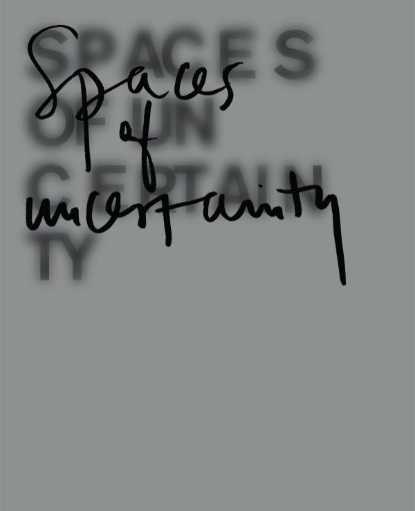 SPACES OF UNCERTAINTY 2017
