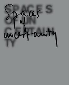 SPACES OF UNCERTAINTY