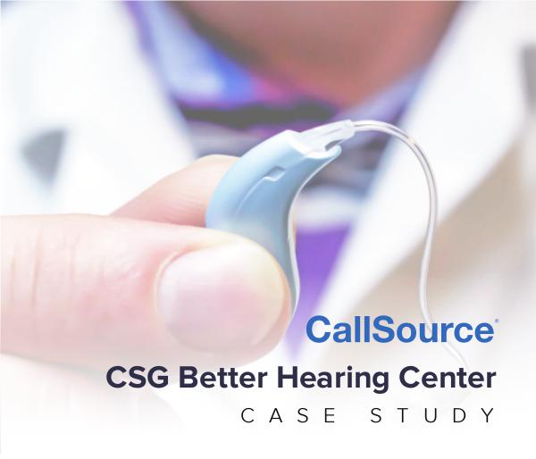 CSG Hearing Case Study CSG Better Hearing Center