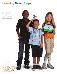 Learning Never Stops -- MIND Research Institute 2011 Annual Report