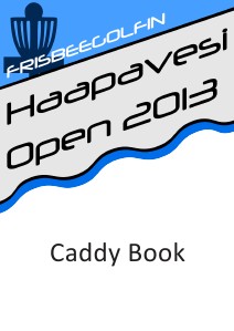 Haapavesi Open 2013 - Caddy Book 17.7.2013