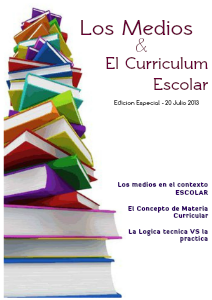 Los Medios & El Curriculum Escolar Jul.2013