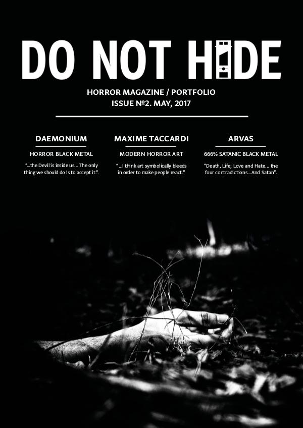 DO NOT HIDE #1 (November, 2016) DO NOT HIDE #2 (May, 2017)