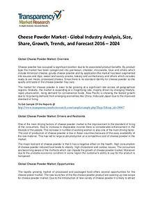 Cheese Powder Market Trends, Growth, Analysis and Forecasts To 2024