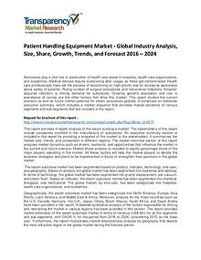 Patient Handling Equipment Market Growth, Trend, and Forecast To 2024