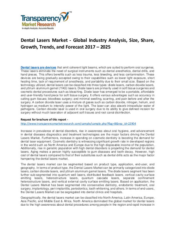 Dental Lasers Market Growth, Price, Demand and Forecasts To 2025 Dental Lasers Market - Global Industry Analysis, S