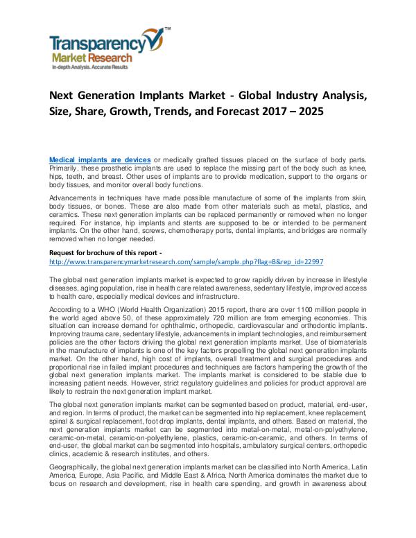 Next Generation Implants Market Growth, Trend, Price and Forecast Next Generation Implants Market - Global Industry