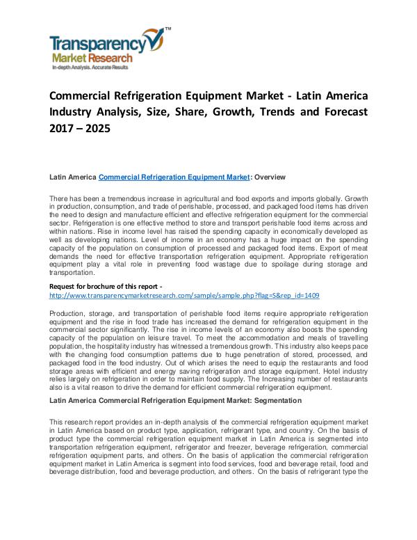Commercial Refrigeration Equipment Market 2017 Analysis and Forecast Commercial Refrigeration Equipment Market - Latin