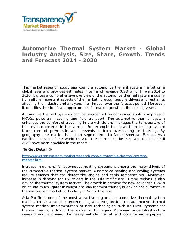 Automotive Thermal System Market Growth, Trends and Forecast 2014 Automotive Thermal System Market - Global Industry