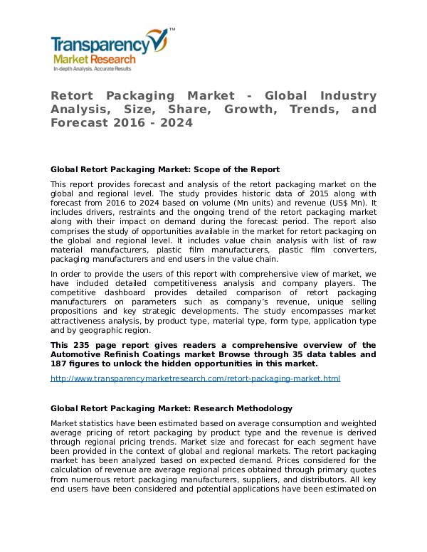 Retort Packaging Market Growth, Trend, Price and Forecast Retort Packaging Market - Global Industry Analysis
