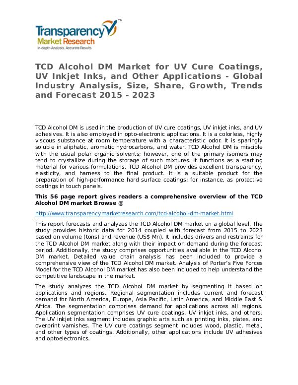 TCD Alcohol DM Market Size, Share, Growth, Trends, and Forecast 2015 TCD Alcohol DM Market - Global Industry Analysis,