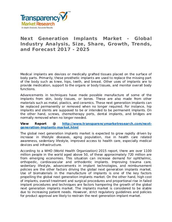 Next Generation Implants Market – Analysis and Forecasts Next Generation Implants Market - Global Industry
