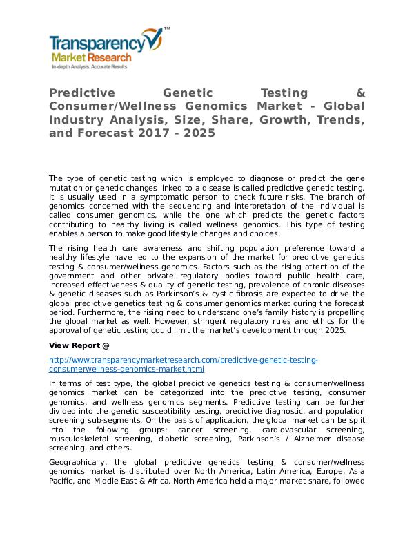 Predictive Genetic Testing & Consumer/Wellness Genomics 2017 Market Predictive Genetic Testing & Consumer Wellness Gen