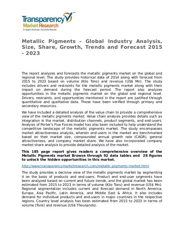 Metallic Pigments Global Analysis & Forecast to 2023 Metallic Pigments - Global Industry Analysis, Size