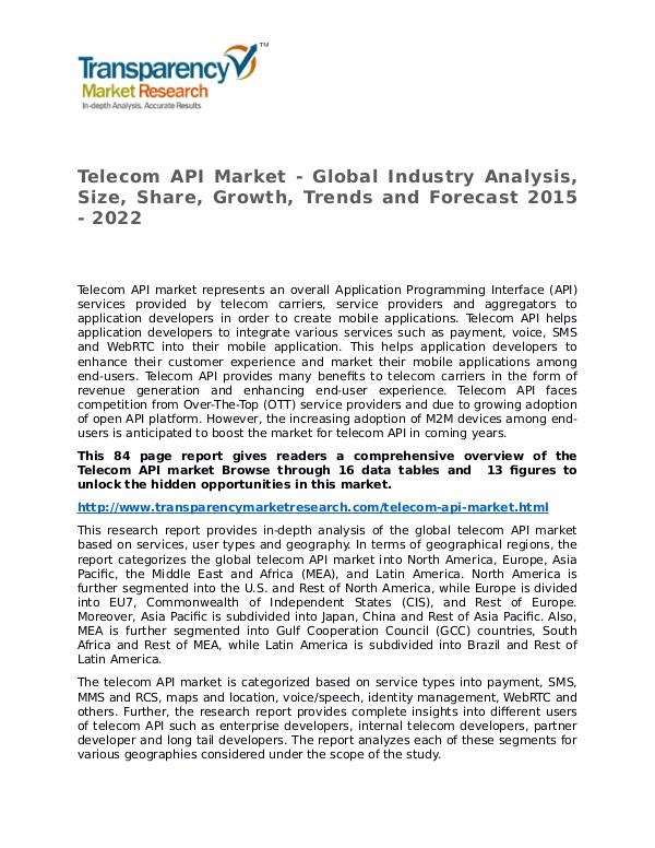 Telecom API Market Research Report and Forecast up to 2022 Telecom API Market - Global Industry Analysis, Siz