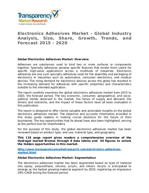 Electronics Adhesives Market Research Report and Forecast up to 2020 Electronics Adhesives Market - Global Industry Ana