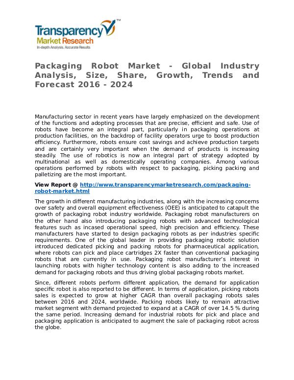 Packaging Robot Market Research Report and Forecast up to 2024 Packaging Robot Market - Global Industry Analysis,