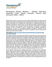 Packaging Robot Market Research Report and Forecast up to 2024