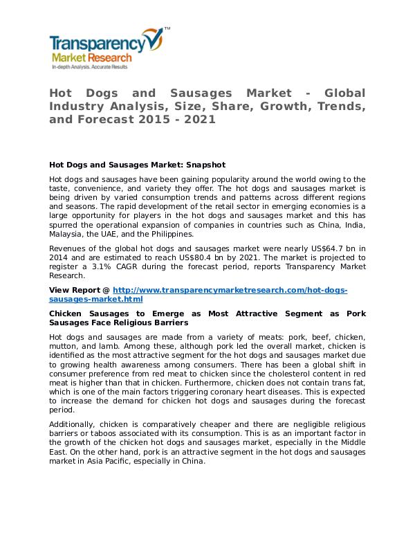 Hot Dogs and Sausages Market Research Report and Forecast up to 2021 Hot Dogs and Sausages Market - Global Industry Ana
