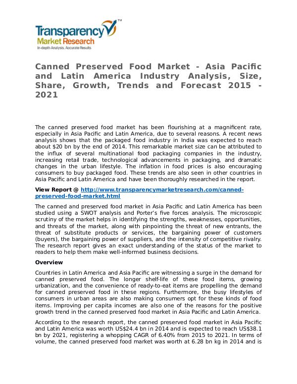 Canned Preserved Food Market Research Report and Forecast up to 2021 Canned Preserved Food Market - Asia Pacific and La