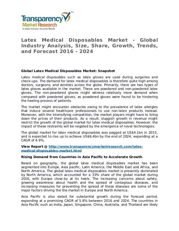 Latex Medical Disposables Market Research Report and Forecast Latex Medical Disposables Market - Global Industry