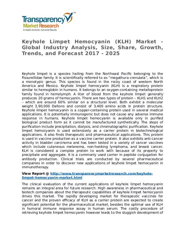 Keyhole Limpet Hemocyanin Market Research Report and Forecast Keyhole Limpet Hemocyanin (KLH) Market - Global In