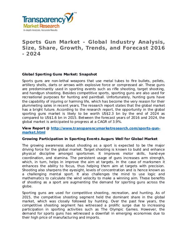 Sports Gun Market Research Report and Forecast up to 2024 Sports Gun Market - Global Industry Analysis, Size