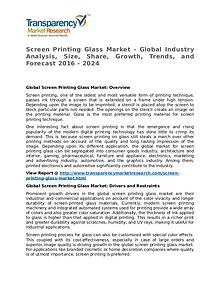 Screen Printing Glass Market Research Report and Forecast up to 2024