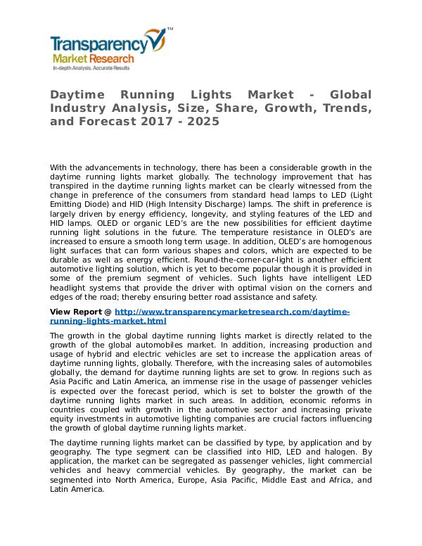 Daytime Running Lights Market Research Report and Forecast up to 2025 Daytime Running Lights Market - Global Industry An