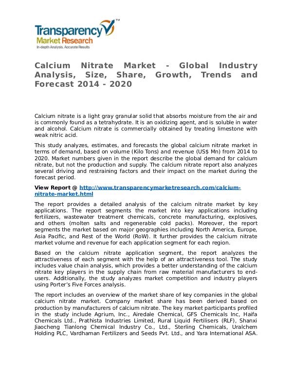 Calcium Nitrate Market 2014 Share, Trend, Segmentation and Forecast Calcium Nitrate Market - Global Industry Analysis,