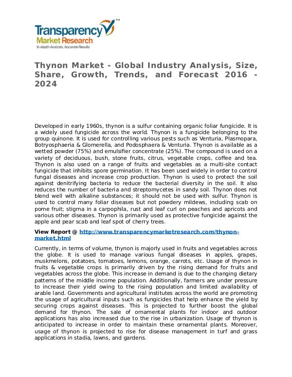 Thynon Market 2016 Share, Trend, Segmentation and Forecast to 2024 Thynon Market - Global Industry Analysis, Size, Sh