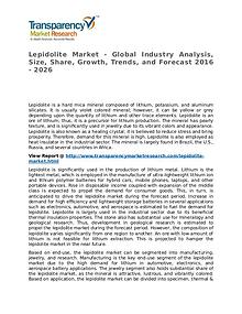 Lepidolite Market 2016 Share, Trend, Segmentation and Forecast