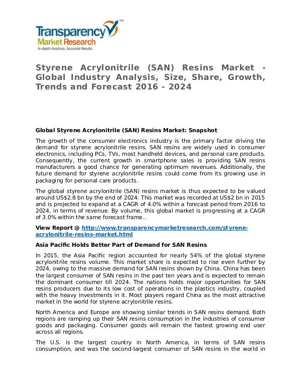 Styrene Acrylonitrile (SAN) Resins Market 2016 Styrene Acrylonitrile (SAN) Resins Market - Global