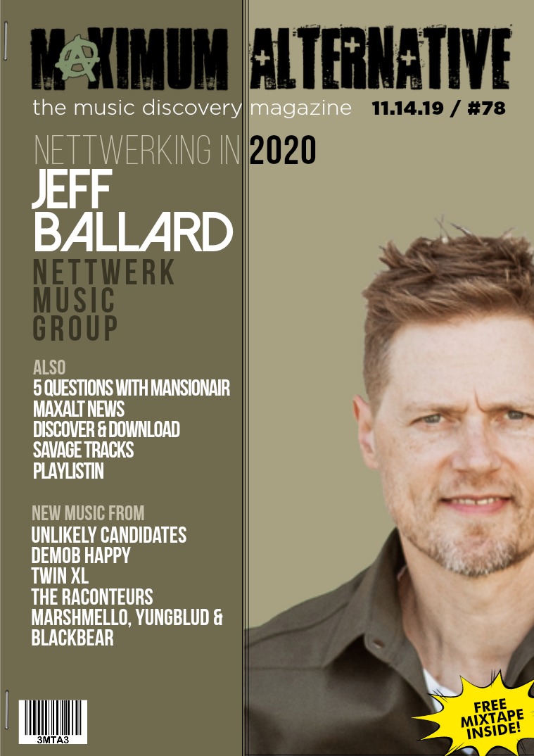 Maximum Alternative Issue 78 Jeff Ballard of Nettwerk Music.