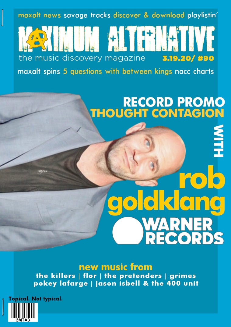 Maximum Alternative Issue 90 Rob Goldklang of Warner Records!