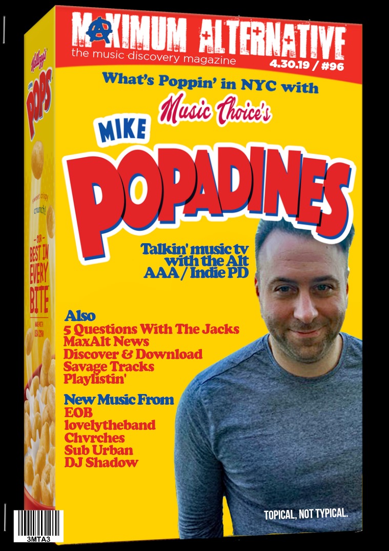 Maximum Alternative Issue 96 Mike Popadines of Music Choice