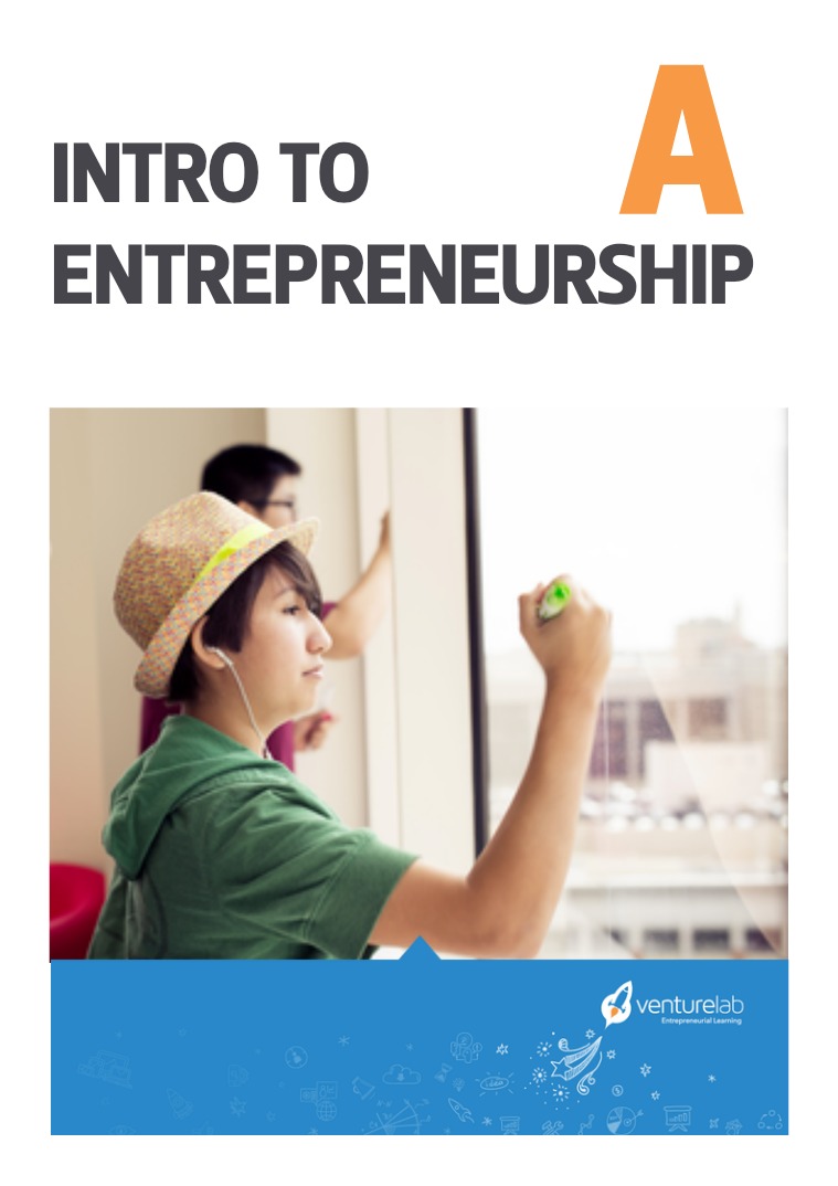 VentureLab: Grades 9-12 Intro to Entrepreneurship A