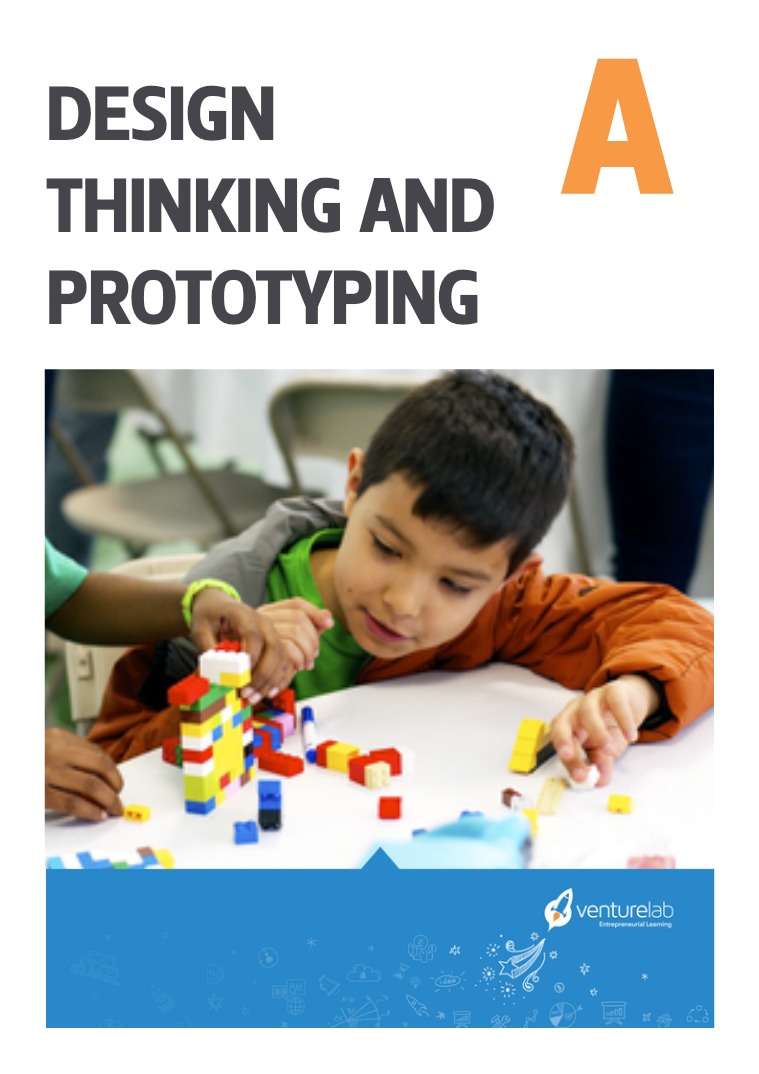 VentureLab: Grades 3-5 Design Thinking and Prototyping A