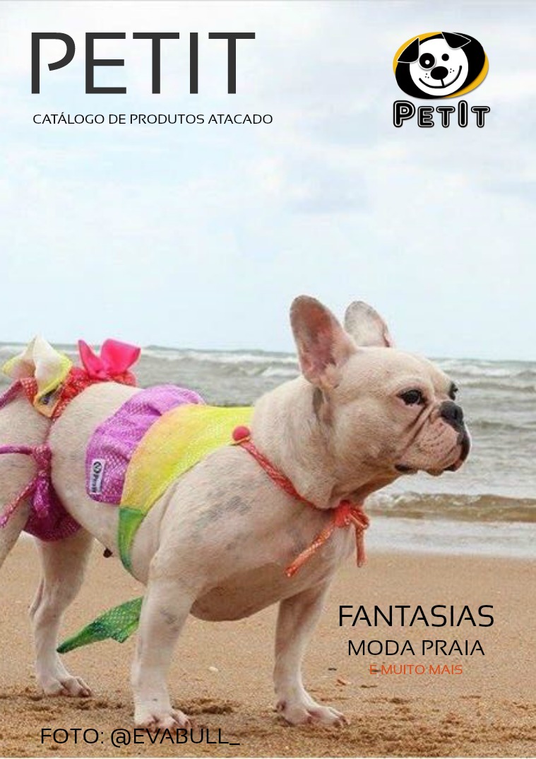 Catalogo de Roupas PetIt no atacado Fantasias e moda-praia/ Costumes and beachwear